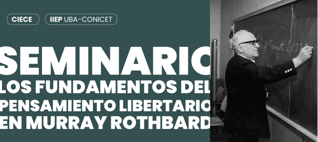 Los fundamentos del pensamiento libertario en Murray Rothbard